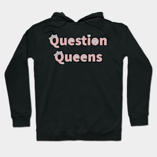 Question Queens Hoodie